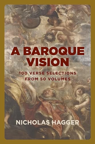 Baroque Vision, A : 100 verse selections from 50 volumes