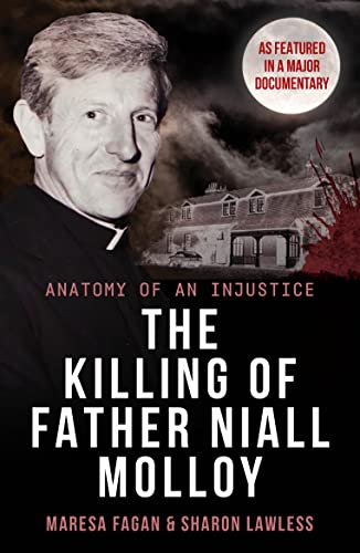 The Killing Of Father Niall Molloy : Anatomy of an Injustice