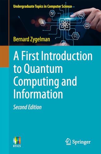 A First Introduction to Quantum Computing and Information