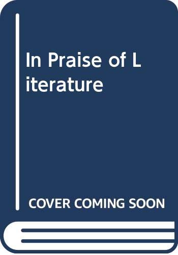 In Praise of Literature