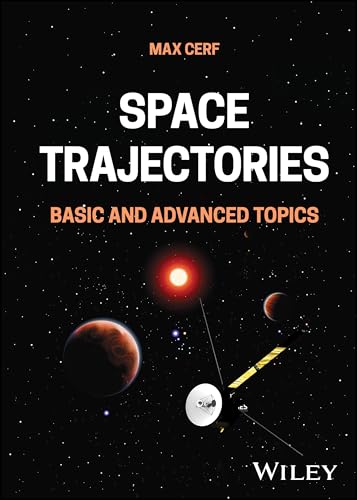 Space Trajectories : Basic and Advanced Topics