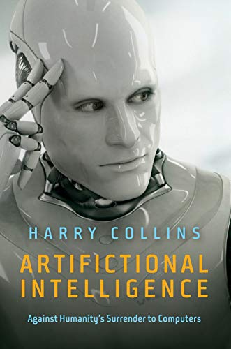 Artifictional Intelligence: Against Humanitys Surrender to Computers