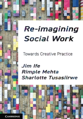 Re-imagining Social Work : Towards Creative Practice