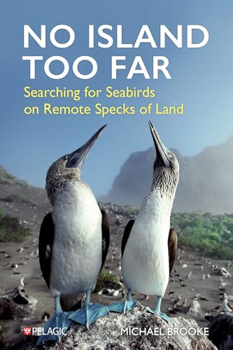 No Island Too Far : Searching for Seabirds on Remote Specks of Land
