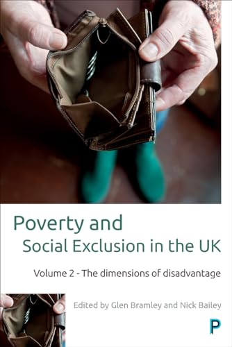 Poverty and Social Exclusion in the UK : Volume 2 - The Dimensions of Disadvantage