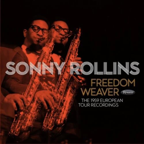 Sonny Rollins - Freedom Weaver: The 1959 European Tour Recordi [VINYL]