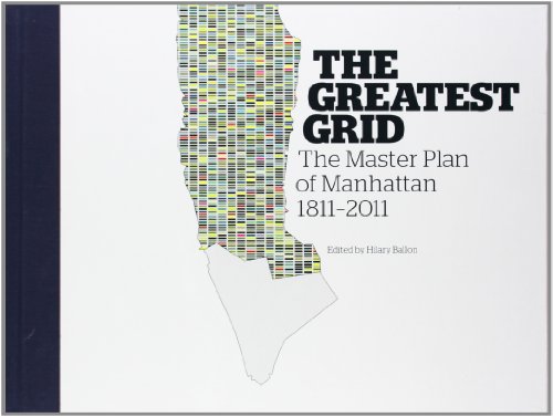 The Greatest Grid: The Master Plan of Manhattan