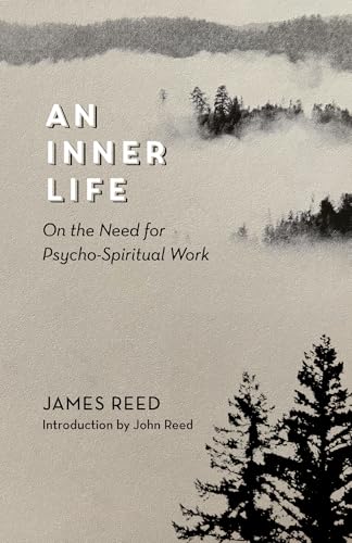 An Inner Life: On the need for Pysco-Spiritual work