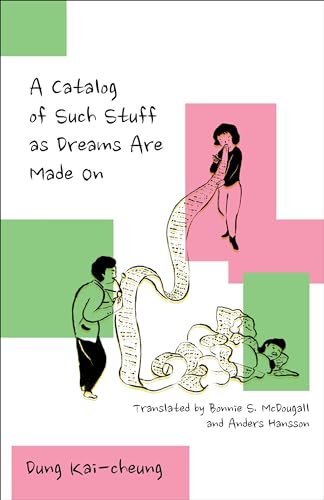 A Catalog of Such Stuff as Dreams Are Made On (Weatherhead Books on Asia)
