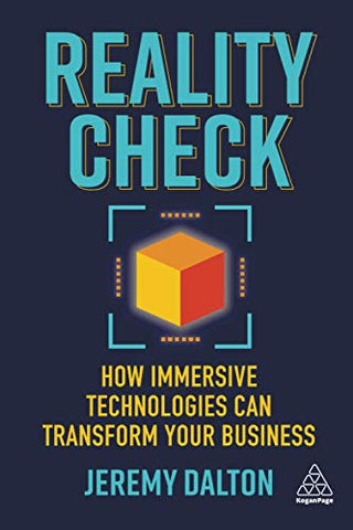 Reality Check: How Immersive Technologies Can Transform Your Business
