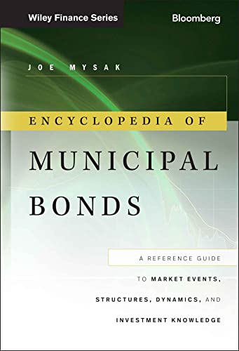 Encyclopedia of Municipal Bonds: A Reference Guide to Market Events