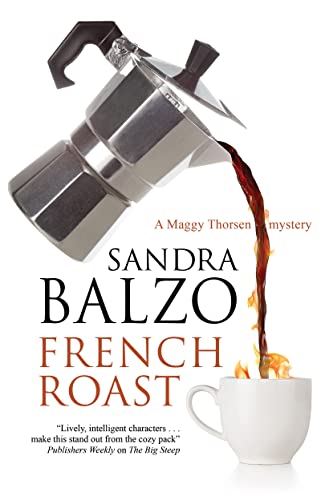 French Roast: 16 (A Maggy Thorsen Mystery)