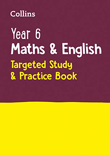 Year 6 Maths and English KS2 Targeted Study & Practice Book: For the 2021 Tests (Collins KS2 SATs Practice)