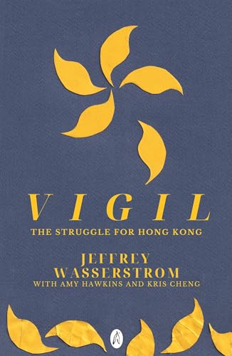 Vigil : The Struggle for Hong Kong