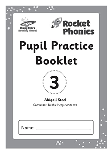 Reading Planet: Rocket Phonics Ã¢â‚¬â€œ Pupil Practice Booklet 3