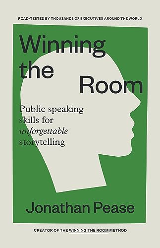 Winning the Room with the Winning Pitch : Unforgettable Storytelling That People Trust