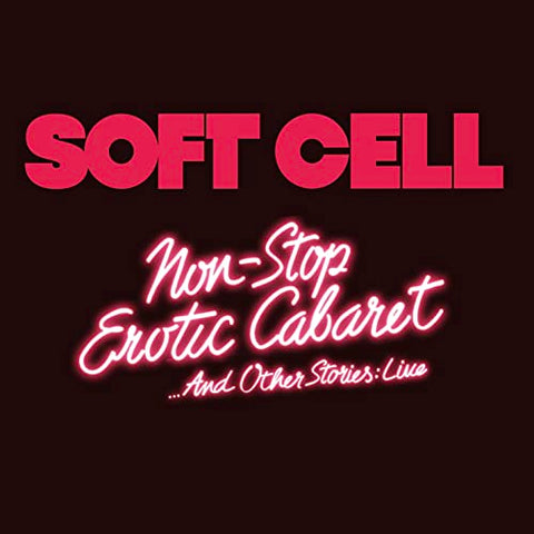 Soft Cell - Non Stop Erotic Cabaret ...And Other Stories: Live [CD]