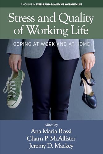 Stress and Quality of Working Life : Coping at Work and at Home