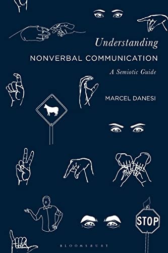 Understanding Nonverbal Communication: A Semiotic Guide