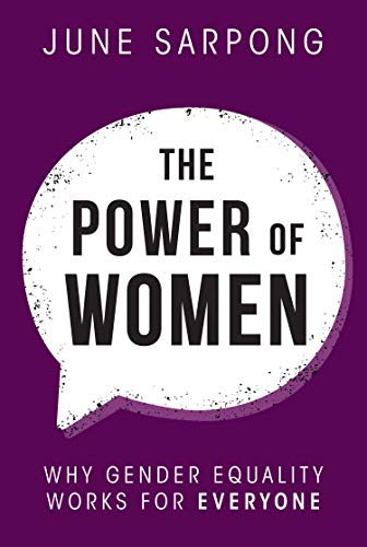 The Power of Women: Why gender equality works for everyone