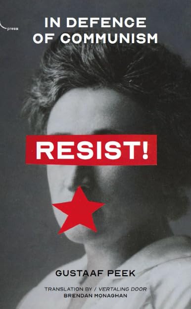 Resist! : In Defence of Communism : 5