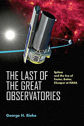 The Last of the Great Observatories : Spitzer and the Era of Faster, Better, Cheaper at NASA