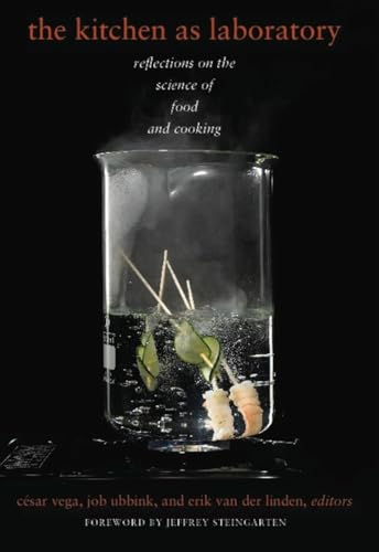 The Kitchen as Laboratory: Reflections on the Science of Food and Cooking