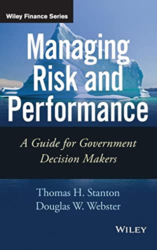 Managing Risk and Performance: A Guide for Government Decision Makers