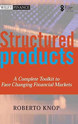 Structured Products: A Complete Toolkit to Face Changing Financial Markets