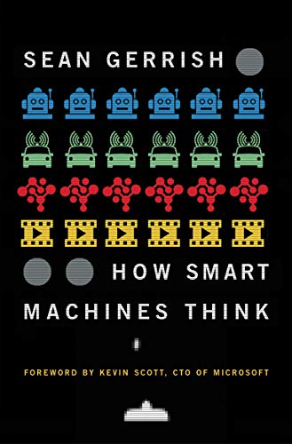 How Smart Machines Think (The MIT Press)
