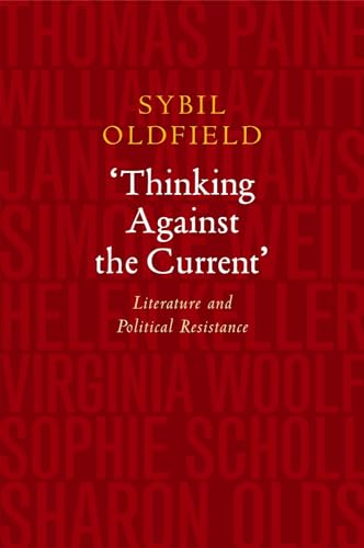 Thinking Against the Current : Literature and Political Resistance
