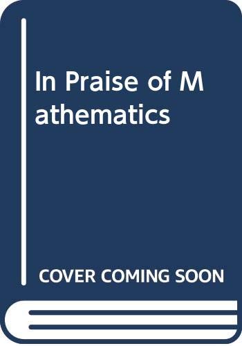 In Praise of Mathematics