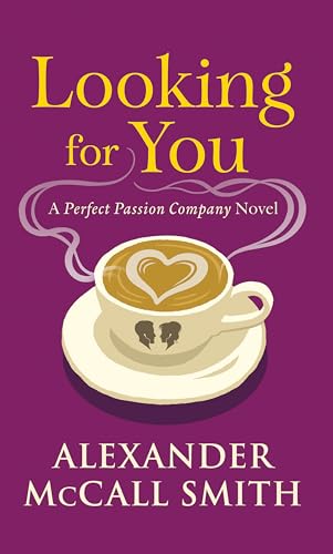 Looking for You : A Perfect Passion Company Novel (#2)