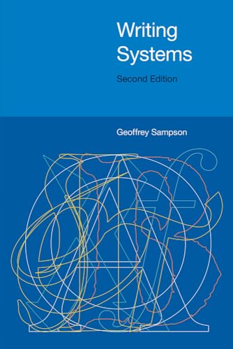 Writing Systems : Second Edition