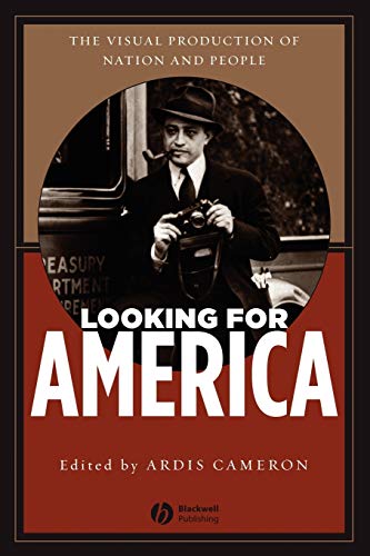 Looking for America: An Historical Introduction to the Visual in American Studies