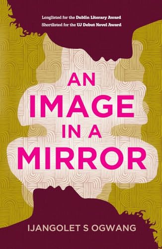 An Image in a Mirror : Longlisted for the Dublin Literary Award