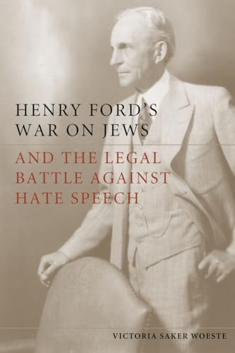 Henry Fords War on Jews and the Legal Battle Against Hate Speech