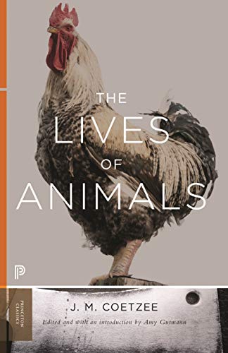 The Lives of Animals (Princeton Classics) (Princeton Classics, 26)