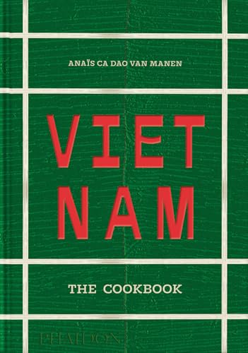 Vietnam : The Cookbook