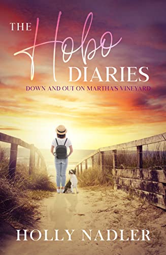 The Hobo Diaries : Down and out in Martha's Vineyard