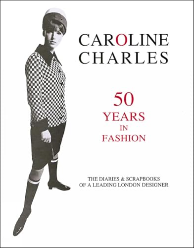 Caroline Charles: 50 Years in Fashion