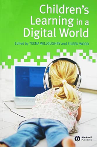 Childrens Learning in a Digital World
