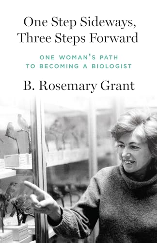 One Step Sideways, Three Steps Forward : One Woman’s Path to Becoming a Biologist