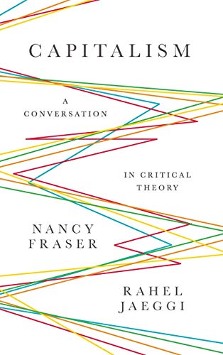 Capitalism: A Critical Theory