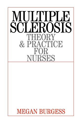 Multiple Sclerosis: Theory and Practice for Nurses