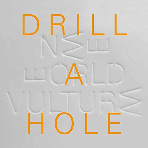 New World Vulture - Drill A Hole [7 inch] [VINYL]