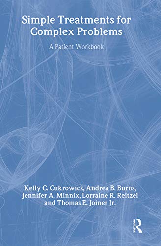 Simple Treatments For Complex Problems : A PATIENT WORKBOOK