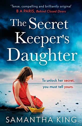 The Secret Keeper’s Daughter: The most gripping and emotional page-turner with a heart-stopping twist!