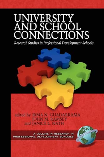 University and School Connections : Research Studies in Professional Development Schools