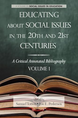 Educating about Social Issues in the 20th and 21st Centuries : A Critical Annotated Bibliography